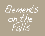 Elements on the Falls