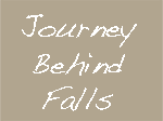 Journey Behind the Falls